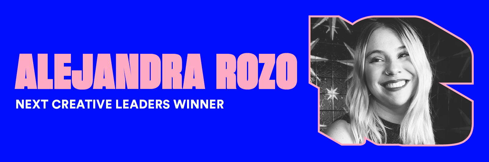 Alejandra	Rozo | Next Creative Leaders